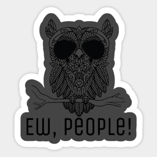 Antisocial Ew People Owl Top Sticker